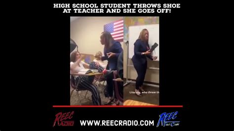 Student throws shoe at teacher and she goes off pt.2 